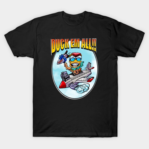 DUCK EM ALL! T-Shirt by Biomek